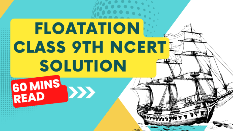 Floatation Class 9th Question And Answer | Asterisk Classes