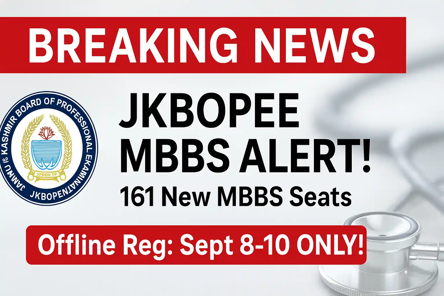 JKBOPEE Notification 116 for 161 Additional MBBS Seats 2025
